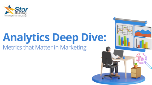 Analytics Deep Dive: Metrics that Matter in Marketing